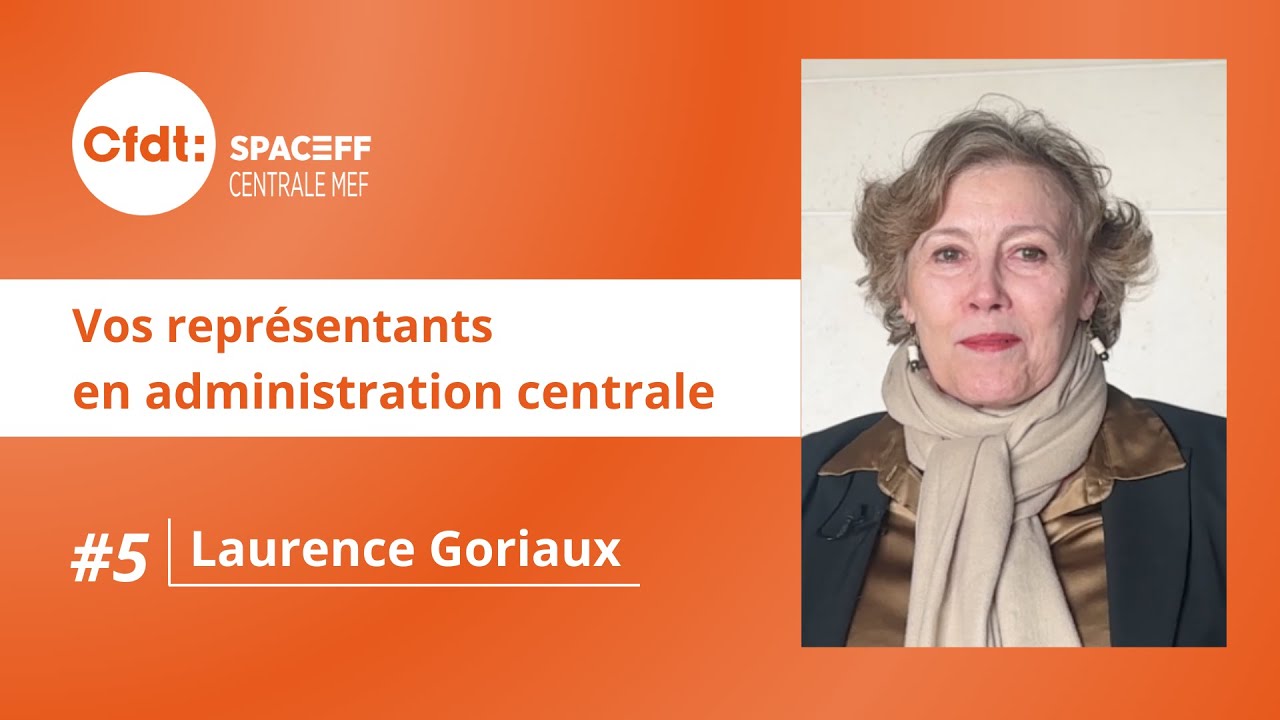 Vos représentants CFDT : Laurence Goriaux