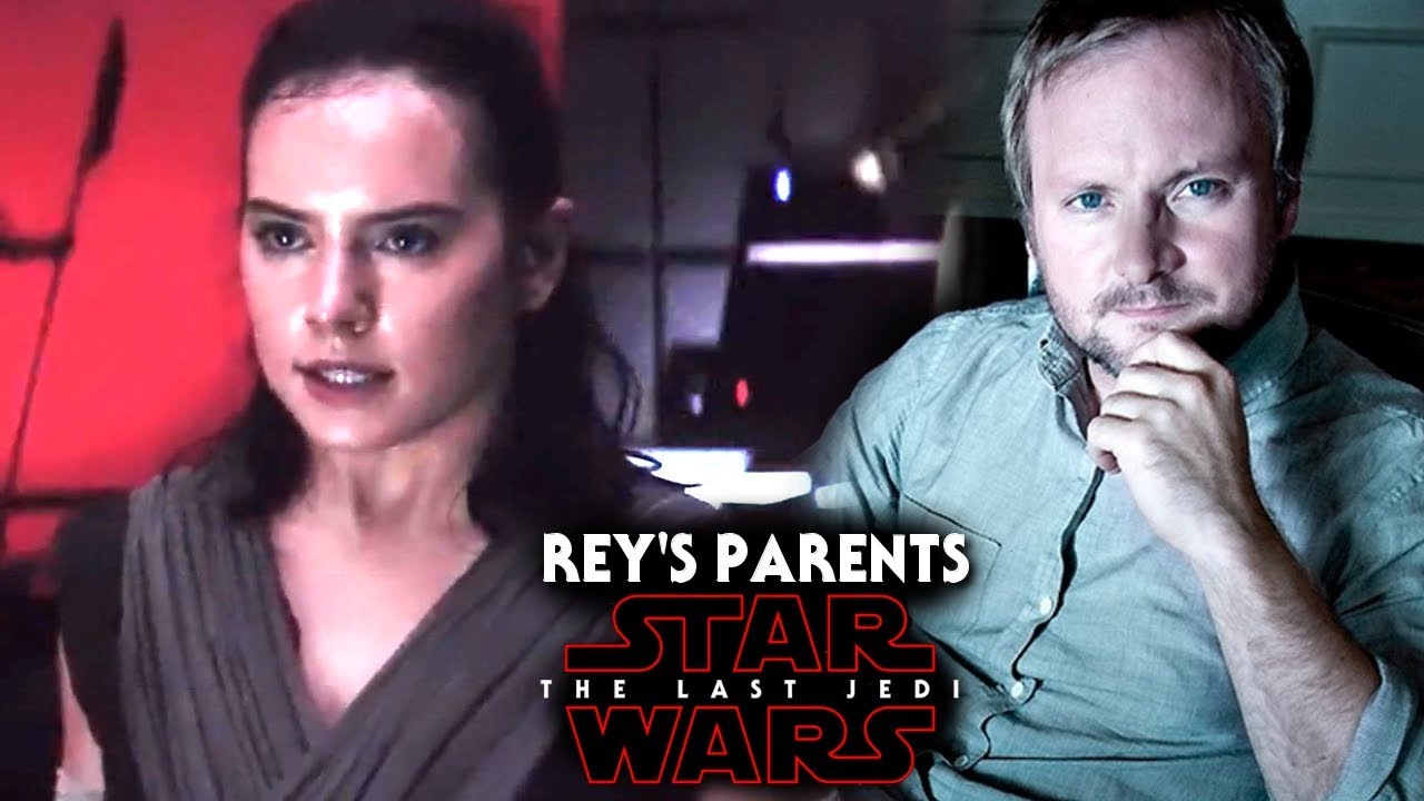 Rian Johnson! This Is Why Rey's Parents Are Nobody - Star Wars The Last ...