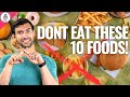 10 Worst Foods For Your Health (Don’t Eat These!)
