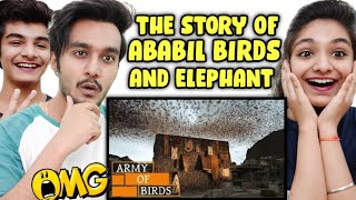 When Birds Defend KAABA (House of GOD) || Story of Ababil Birds and The Elephant | Indian Reaction