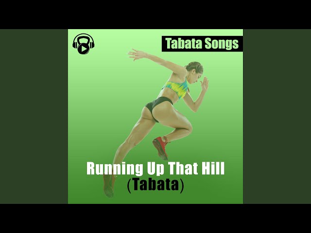 Running Up That Hill (Tabata) class=