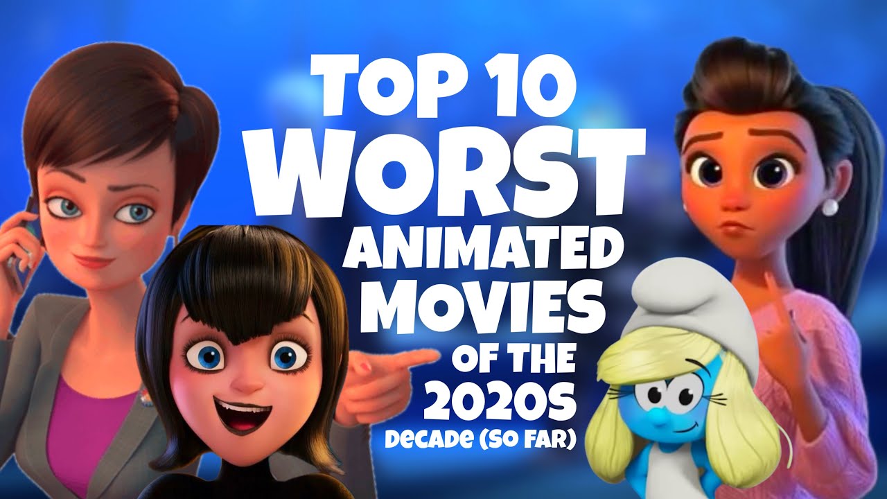 Top 10 WORST Animated Movies of the 2020s Decade (so far) 