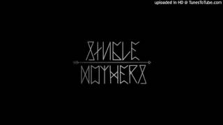 Video thumbnail of "Single Mothers - Marbles"