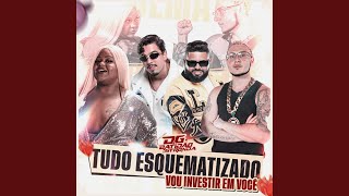 Tudo Esquematizado (Vou Investir em Você)
