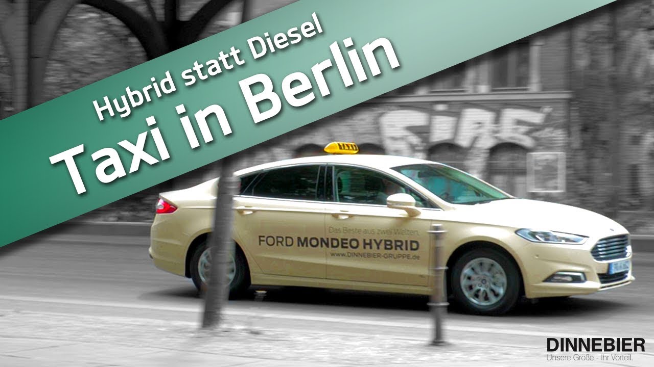 Als Taxi in Berlin der Ford Mondeo Hybrid DINNEBIER TV YouTube