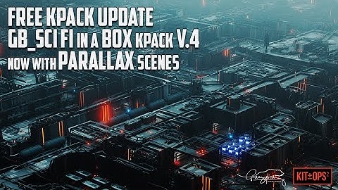 INTRODUCING PARALLAX SCENES / "SCI FI in a BOX V.4" UPDATE