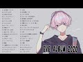 Eve Best Hit Medley 2020 _ Eveベストヒットメドレー 2020