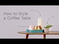 How to Style Your Coffee Table | Interior Design Ideas How to Style Your Coffee Table | Interior Design Ideas
