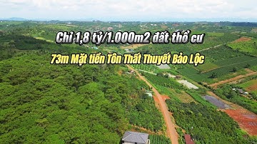 Chỉ 1,8 tỷ/1.000m2 đất thổ cư - 73m mặt tiền Tôn Thất Thuyết - TP Bảo Lộc | Xuân Ba BĐS