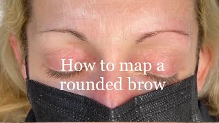 Tips for mapping this challenging rounded brow Wealth