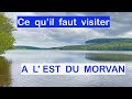 Le morvan lest  ce quil faut visiter dcouvrir les spots  de la partie est du morvan