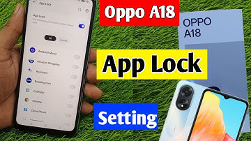 how to lock apps in Oppo a18 | Oppo a18 me app lock kaise kare | Oppo a18 app lock setting