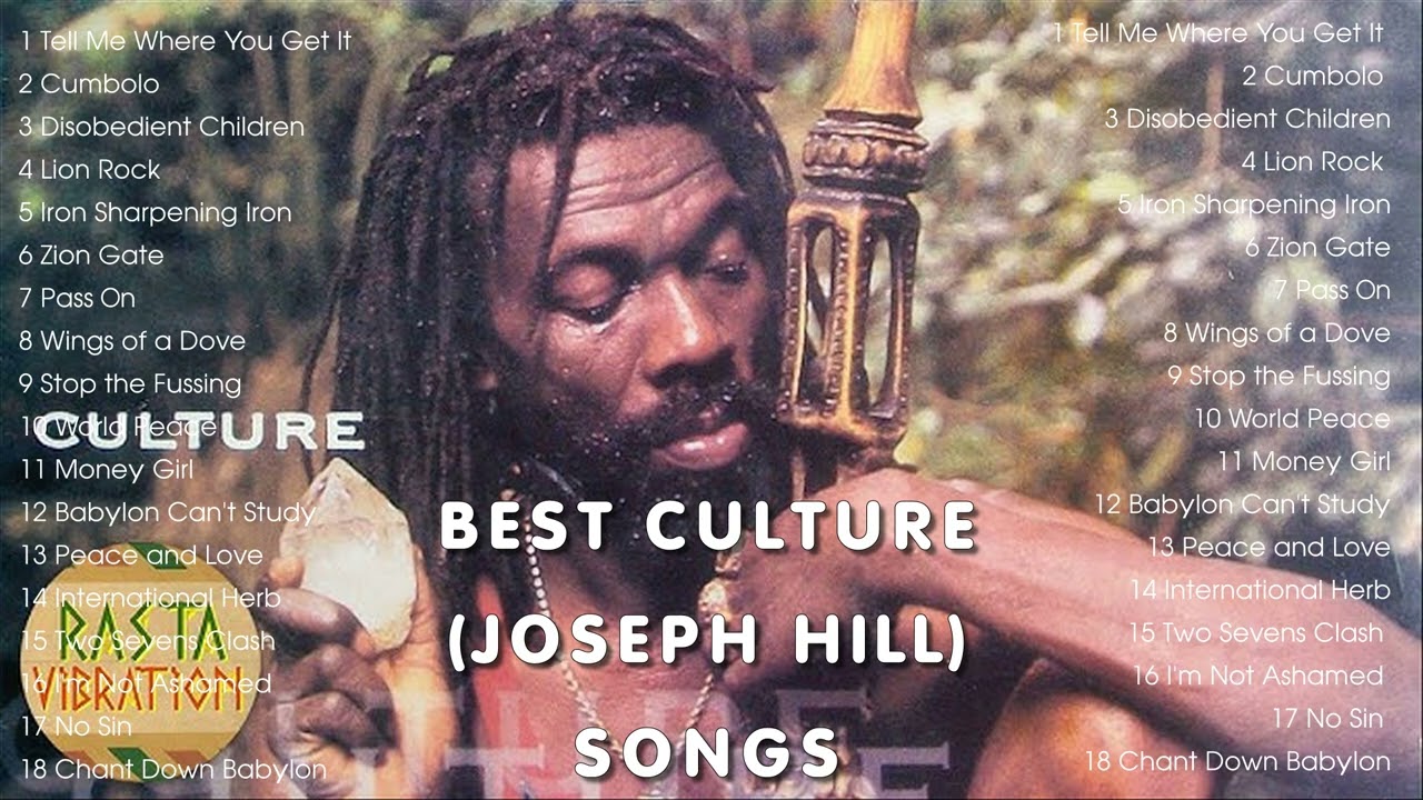 Best Culture Joseph Hill Songs - Culture Joseph Hill Reggae Hits 2024
