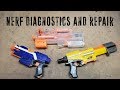 Nerf Diagnostics and Repair - Episode 4