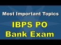 How to Crack Bank exams - IBPS & SBI [Most Important Topics]