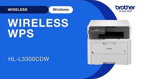 HLL3300CDW set up wireless with WPS - Windows