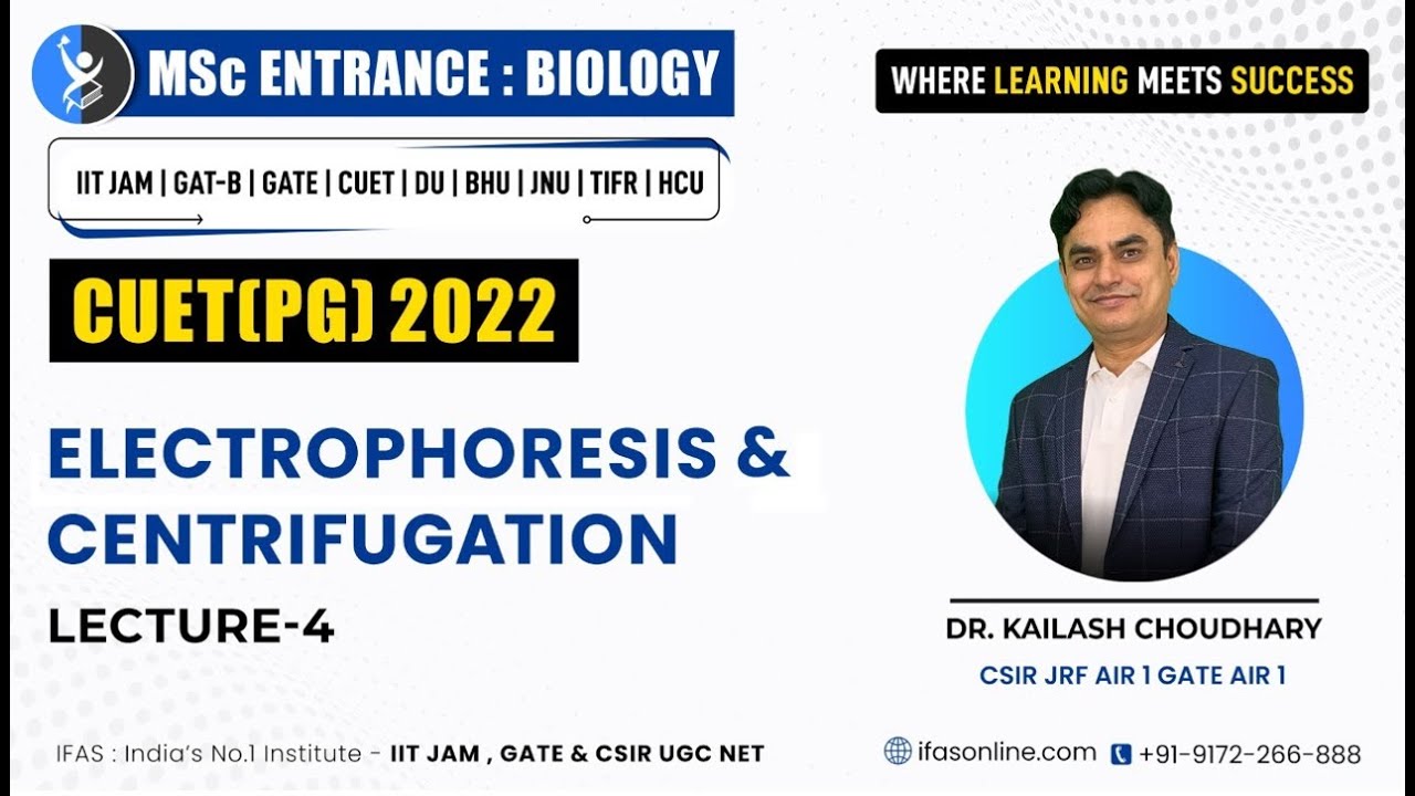 ELECTROPHORESIS & CENTRIFUGATION | CUET (PG) 2022 | IFAS