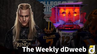 Lord of the Rings, NCAA 25, Airbnb Madness - The Weekly dDweeb