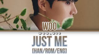 Just Me (그냥 나를) By WOO (Seong Hyunwoo) (Colour Coded Lyrics) [Han/Rom/Eng]