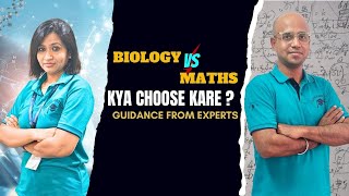 Maths vs Biology –Which Subject Should You Choose After 10th?