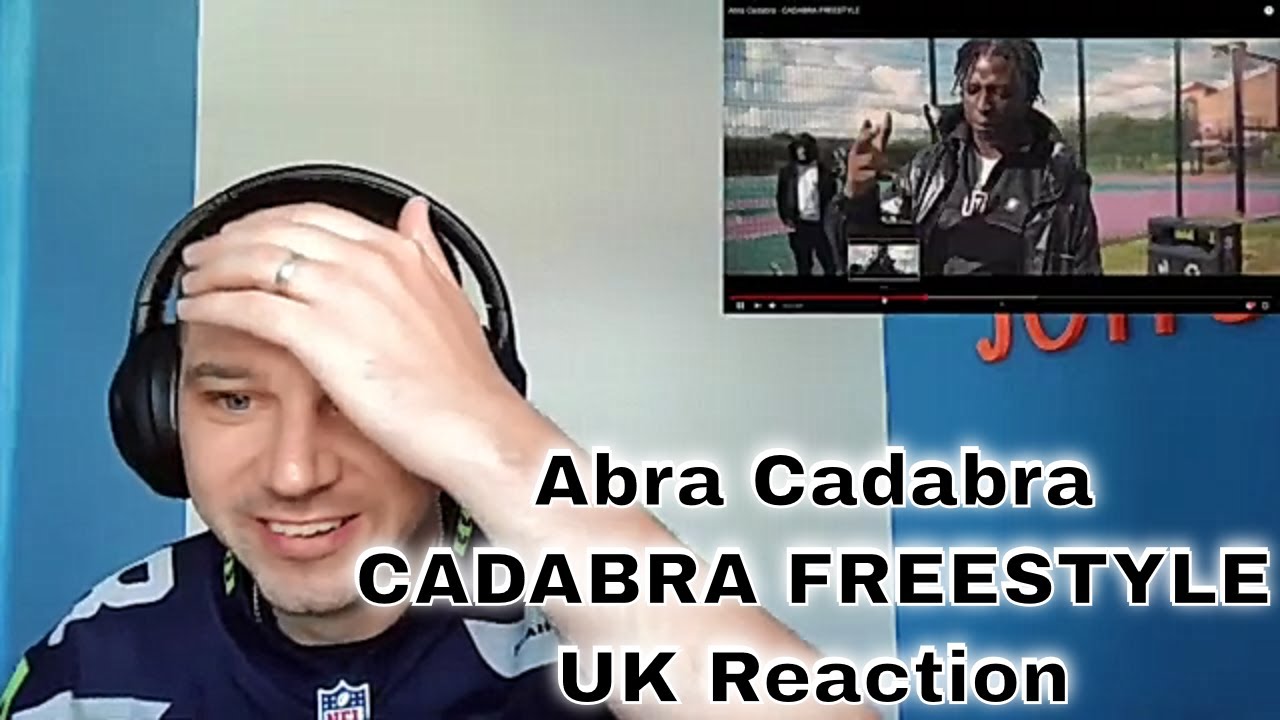 Abra Cadabra - CADABRA FREESTYLE - UK Reaction - YouTube