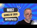 Most Anticipated Games Of 2026 With Mike DiLisio 