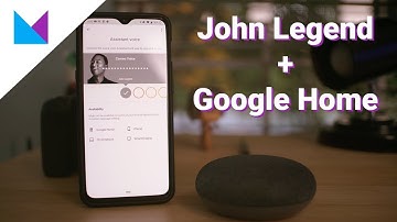Google Home gets a new Voice - John Legend in the house!