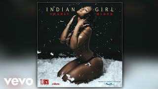 Video-Miniaturansicht von „Charly Black - Indian Girl (Official Audio)“