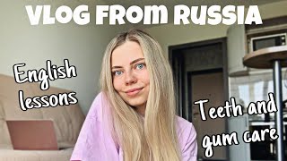 VLOG FROM RUSSIA: daily life of a teacher, teeth story
