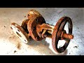 Restoration old industrial water valves | Restore large water pipe opening and closing equipment