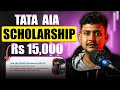 TATA AIA Scholarship 2025 | Eligibility, Documents, Benefits |Step-by-Step Guide | Tata Scholarship