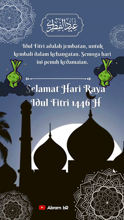 Ucapan Selamat Hari Raya Idul Fitri 1 Syawal 1446 H