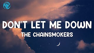 The Chainsmokers - Dont Let Me Down (Lyrics) ft. Daya