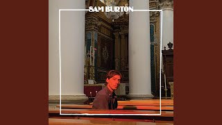 Vignette de la vidéo "Sam Burton - I Can Go With You"