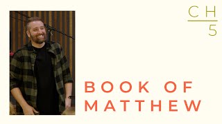 Book of Matthew | Chapter 5 Pt. 5 (Verses 28 to 48)
