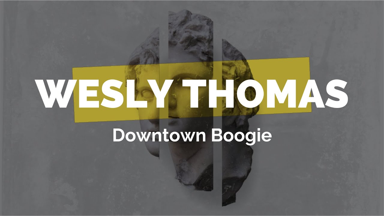 Wesly Thomas - Downtown Boogie