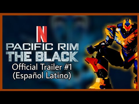 Tráiler Oficial #2 [Español Latino] || Pacific Rim: The Black (2021)