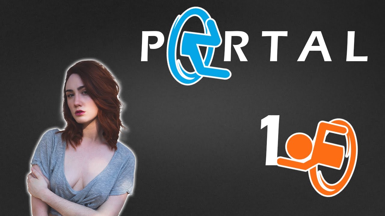 I've Never Played This! | Portal (Part 1)