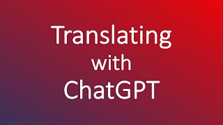 Translating with ChatGPT