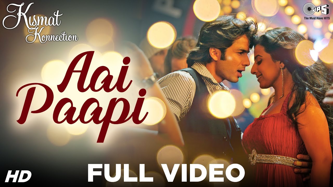 Aai Paapi Full Video   Kismat Konnection  Shahid Kapoor Vidya Balan  Neeraj Shridhar  Pritam