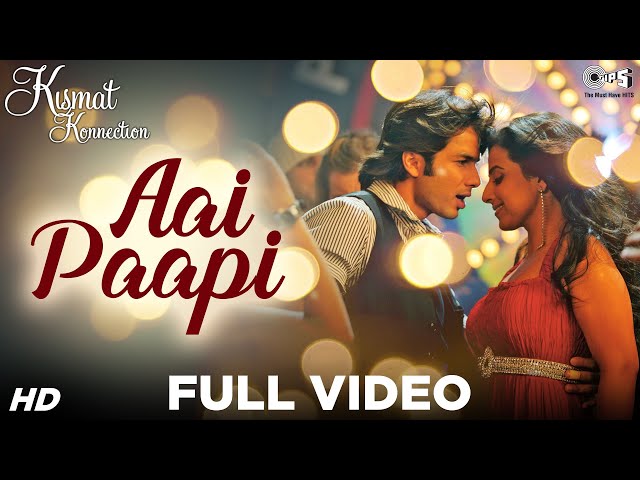 Aai Paapi Full Video - Kismat Konnection | Shahid Kapoor, Vidya Balan | Neeraj Shridhar | Pritam class=