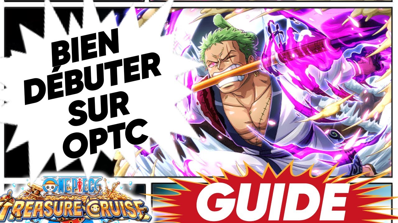 7 CONSEILS POUR BIEN DÉBUTER SUR ONE PIECE TREASURE CRUISE ! - YouTube