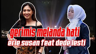 ERIE SUZAN FEATURING LESTI KEJORA GERIMIS MELANDA HATI