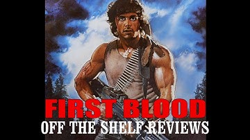 First Blood Review - Off The Shelf Reviews