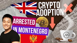 Celebrity Do Kwon Reportedly Arrested in Montenegro [ Crypto Espresso 3.23.23 ] Wealth