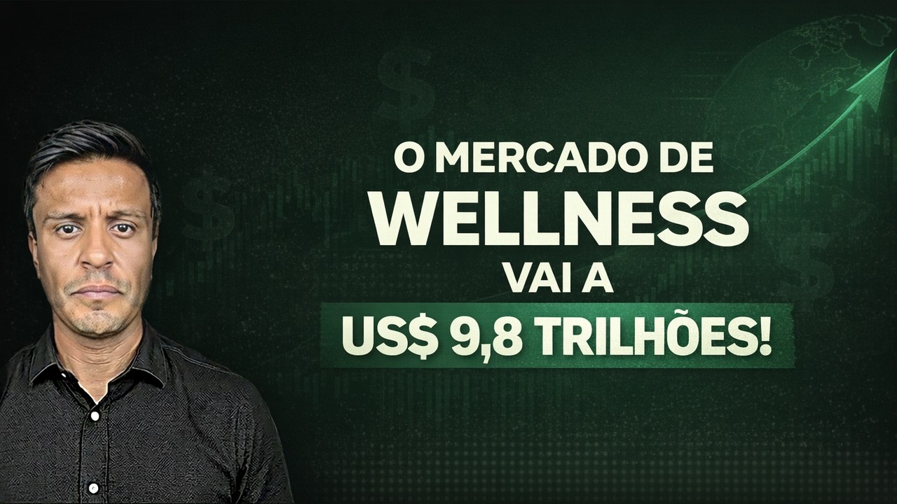 Assistir: Wellness vai a US$ 9,8 tri: o que o dado significa para o seu negócio