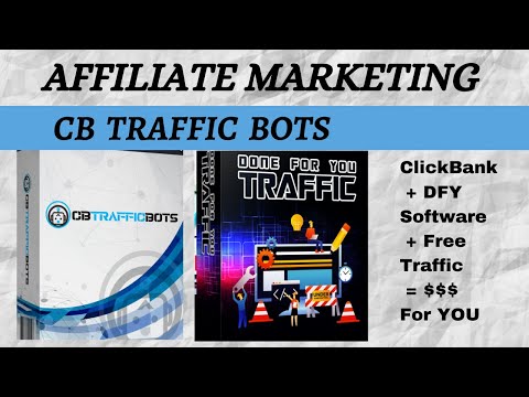 CB Traffic Bots - ClickBank + DFY Software + Free Traffic = $$$ For YOU.
