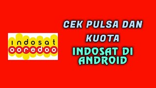 2 Cara cek pulsa kartu Indosat 2021