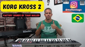 KORG KROSS 2 (FACTORY SOUNDS) by TIAGO MALLEN . TEST SOUNDS