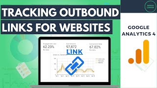 Tracking Your Website’s Outbound Links in Google Analytics 4